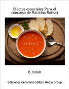 B.mimli - Efectos especiales(Para el concurso de Ratolina Ratisa)