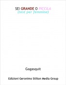 Gagasquit - SEI GRANDE O PICCILA
(test per femmine)