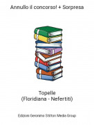 Topelle(Floridiana - Nefertiti) - Annullo il concorso! + Sorpresa