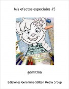 gemitina - Mis efectos especiales #5