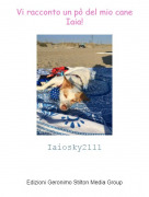 Iaiosky2111 - Vi racconto un pò del mio cane Iaia!