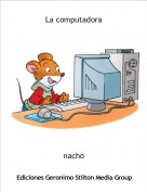 nacho - La computadora