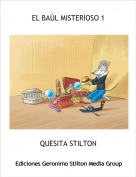 QUESITA STILTON - EL BAÚL MISTERIOSO 1