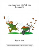 Ratiesther - Una aventura otoñal  con Geronimo