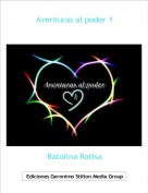 Ratolina Ratisa - Aventuras al poder 1