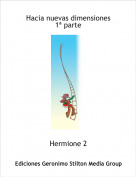 Hermione 2 - Hacia nuevas dimensiones
1ª parte