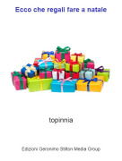 topinnia - Ecco che regali fare a natale