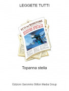Topanna stella - LEGGETE TUTTI