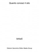 birba5 - Quanto conosci il sito