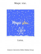 Luna. - Magic star.