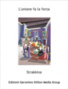 Strakkina - L'unione fa la forza
