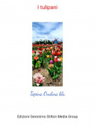 Topina Ondina blu - I tulipani