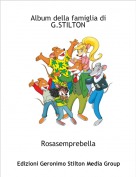 Rosasemprebella - Album della famiglia di G.STILTON