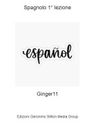 Ginger11 - Spagnolo 1° lezione