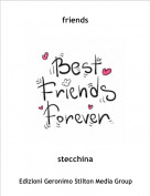 stecchina - friends
