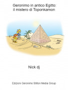 Nick dj - Geronimo in antico Egitto:il mistero di Toponkamon