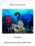 Anabelle - Mission sous la mer