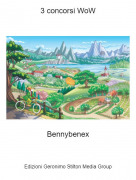 Bennybenex - 3 concorsi WoW