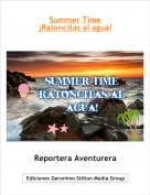 Reportera Aventurera - Summer Time
¡Ratoncitas al agua!