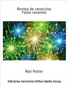 Rati Potter - Revista de ratoncitos
Fallas ratoniles