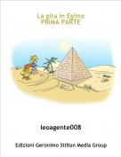 leoagente008 - La gita in Egitto
PRIMA PARTE