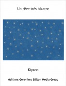 Kiyann - Un rêve très bizarre