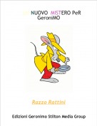 Razzo Rattini - UN NUOVO  MISTERO PeR GeroniMO