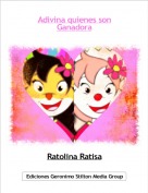 Ratolina Ratisa - Adivina quienes son
Ganadora