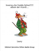 Laury - Inverno,che freddo felino!!!!!
album dei ricordi...