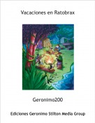 Geronimo200 - Vacaciones en Ratobrax