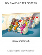 Ginny unicorno39 - NOI SIAMO LE TEA SISTERS