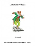 Benny4 - La Partita Perfetta