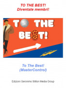 To The Best!(MasterControl) - TO THE BEST!Diventate membri!