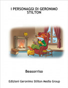 Beasorriso - I PERSONAGGI DI GERONIMO STILTON