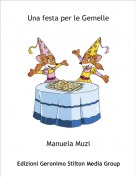 Manuela Muzi - Una festa per le Gemelle