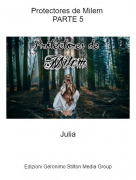 Julia - Protectores de Milem PARTE 5