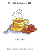Le Cicale - Il caffè letterario #1
