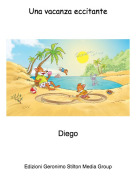 Diego - Una vacanza eccitante