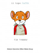 tip topppy - il topo Caffè