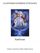 RatiPower - La princesa luchadora (Concurso)