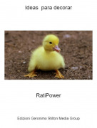 RatiPower - Ideas para decorar