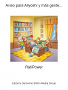 RatiPower - Aviso para Aliyoshi y más gente...