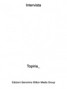 Topiria_ - Intervista