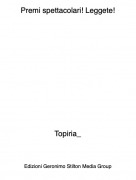 Topiria_ - Premi spettacolari! Leggete!