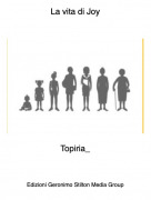 Topiria_ - La vita di Joy