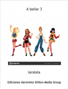 laralala - A bailar 3