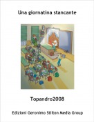 Topandro2008 - Una giornatina stancante