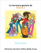 Ratona Azul - La hermana gemela de Paulina 2