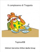 Topino458 - Il compleanno di Trappola