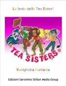 Vaniglietta Furbetta - La festa delle Tea Sister!